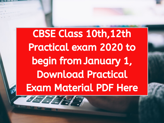 CBSE Class 10th,12th Practical exam 2020 to begin from January 1, Download Practical Exam Material PDF Here